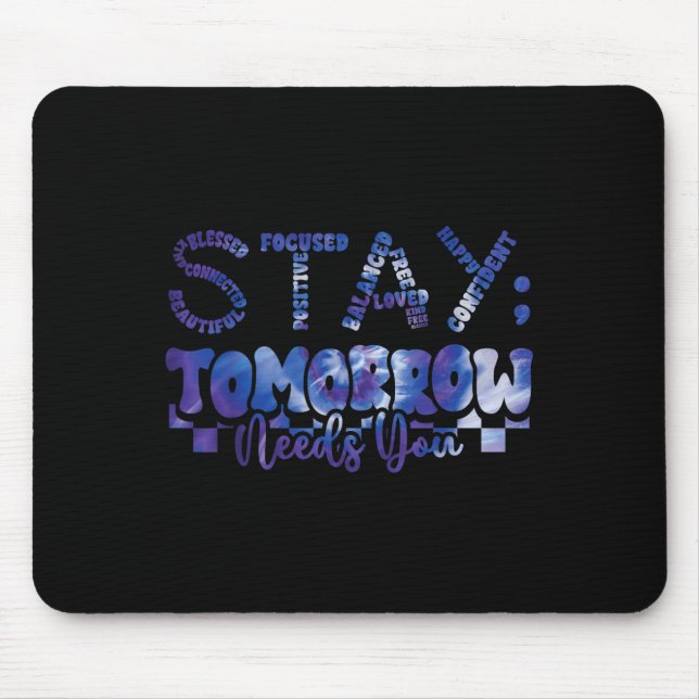 Tapis De Souris Mental Health Stay Tomorrow Suicide Prevention Awa (Devant)
