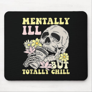 Tapis De Souris Mentalement Mal Mais Totalement Chill Halloween Sq