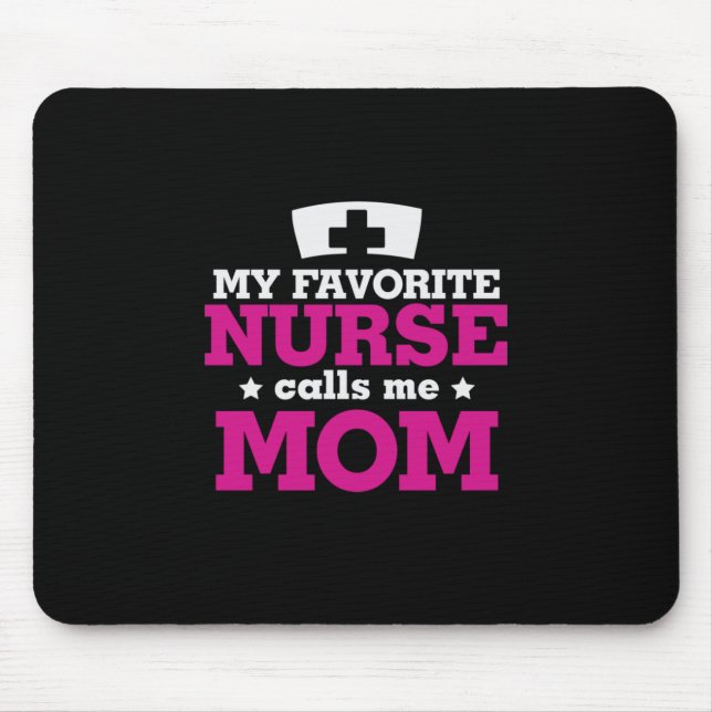 Tapis De Souris Mère Cadeau Favori Nurse Me Appelle Maman (Devant)