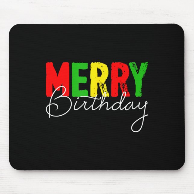 Tapis De Souris Merry Birthday, Born On Christmas Day  (Devant)