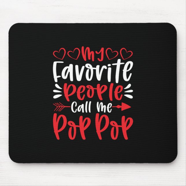 Tapis De Souris Mes gens favoris m'appellent Poppop (Devant)