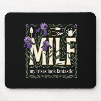 Tapis De Souris Mes iris ont l'air sodastique Humour de jardinier