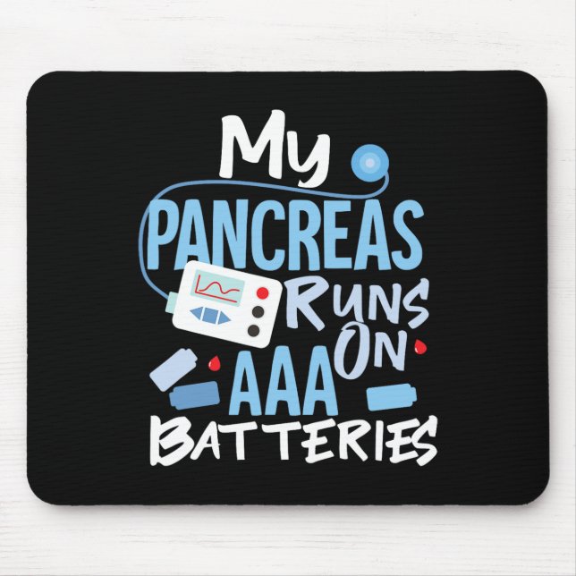 Tapis De Souris Mes Pancréas Fonctionnent Sur Des Batteries Aaa Ty (Devant)