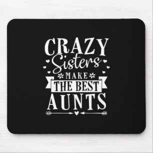 Tapis De Souris Mes Soeurs Font Les Meilleures Tantes