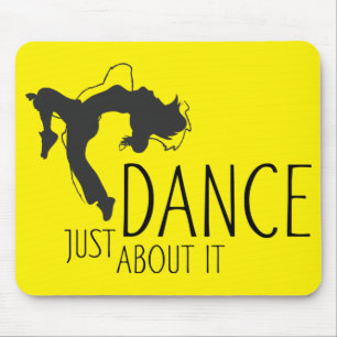 Tapis De Souris Message amusant - Juste Danser À Ce Sujet 1