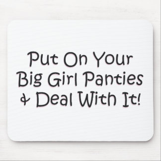 Tapis De Souris Mettez dessus vos grandes culottes de fille !