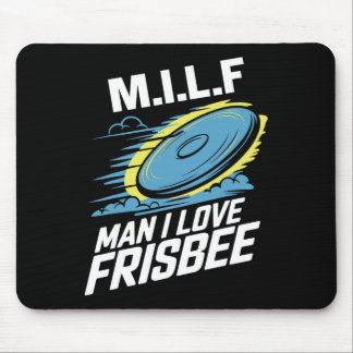 Tapis De Souris Milf Man I Love Frisbee Ultimate Frisbee Disc Golf