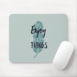 Tapis de souris minimaliste à plume « Appréciez le