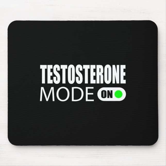 Tapis De Souris Mode testostérone activé (Devant)