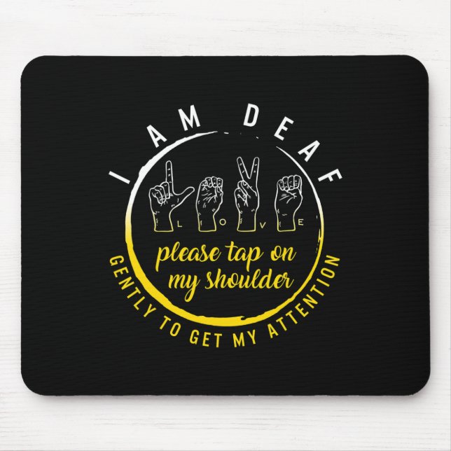 Tapis De Souris Mois de la sensibilisation Je suis Sourd Toucher M (Devant)