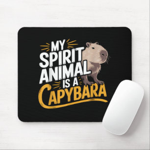 Tapis De Souris Mon animal spirituel est un capybara, animal migno