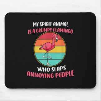 Tapis De Souris Mon animal spirituel est un Flamant rose grincheux