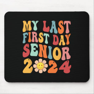 Tapis De Souris Mon Dernier Premier Jour Senior 2024 Retour À La C