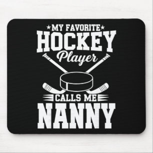 Tapis De Souris Mon joueur de hockey préféré m'appelle Nanny