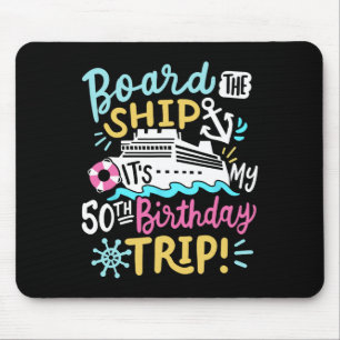 Tapis De Souris Monter à bord du navire C'est mon voyage de croisi