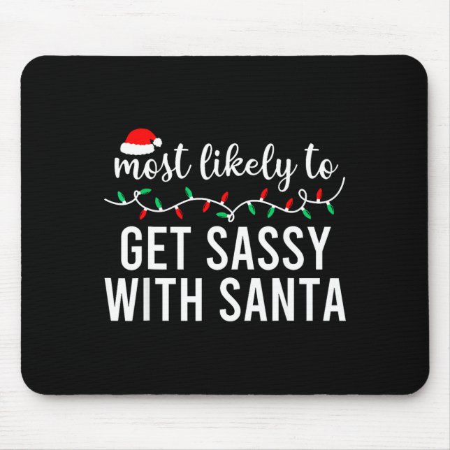 Tapis De Souris Most Likely To Christmas Shirt Matching Family Paj (Devant)