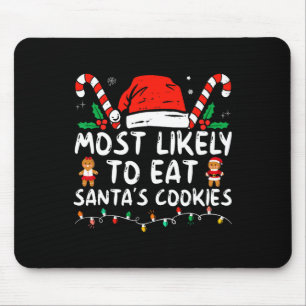 Tapis De Souris Most Likely To Eat Santas