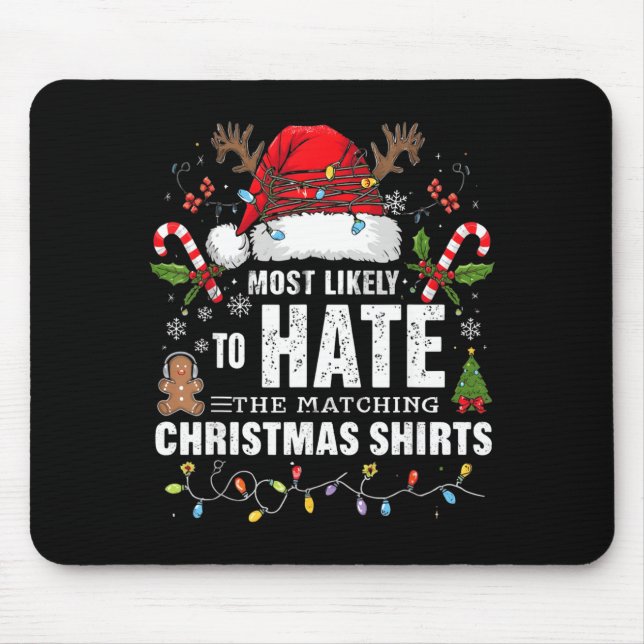 Tapis De Souris Most Likely To Hate Matching Christmas Funny Famil (Devant)