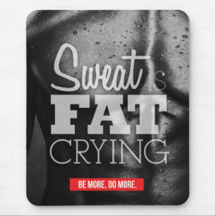 Tapis De Souris Motivation de l'entraînement - La sueur est le Gra
