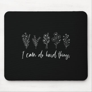 Tapis De Souris Motivationnel Je Peux Faire Des Choses Dures Flora