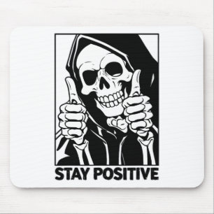 Tapis De Souris Motivationnel Rester Positif Squelette Grim Reaper