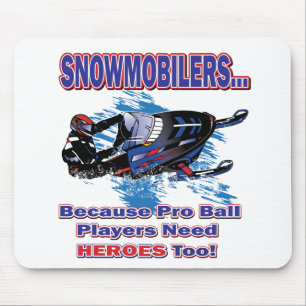 Tapis De Souris Motoneige-Parce-Que-Pro-Ball-Joueurs-Besoin-Héros