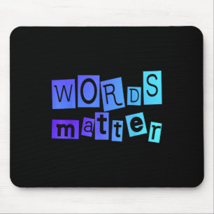 Tapis De Souris Mots Message positif Fun Novelty Uni T Shirt