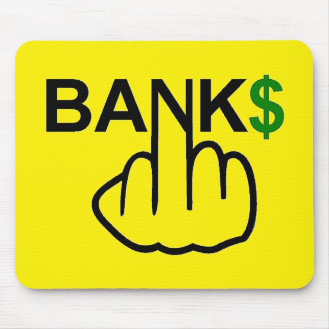 Tapis De Souris Mousepad Banks corrompu (Devant)