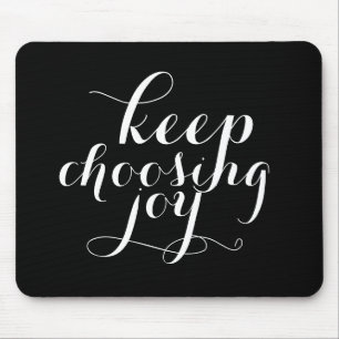 Tapis De Souris Mousepad - continuez à choisir la joie