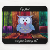 Mousepad- drôle de hibou ce qui sont vous