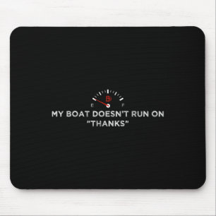 Tapis De Souris My Boat Run On Thanks Vintage Boating Tee - shirts