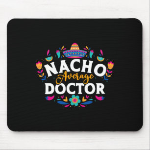 Tapis De Souris Nacho Average Doctor Cinco De Mayo Mexicain appari