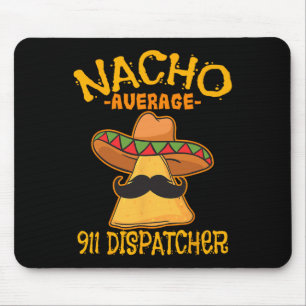 Tapis De Souris Nacho Moyenne 911 Dispatcher Mexicaine Messenger C