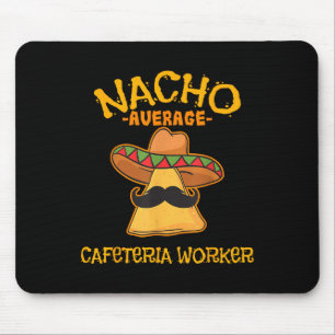 Tapis De Souris Nacho Moyenne Cafétéria Travailleur Cinco De Mayo