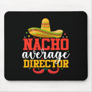 Tapis De Souris Nacho Moyenne Directeur Funny Cinco De Mayo Mexica