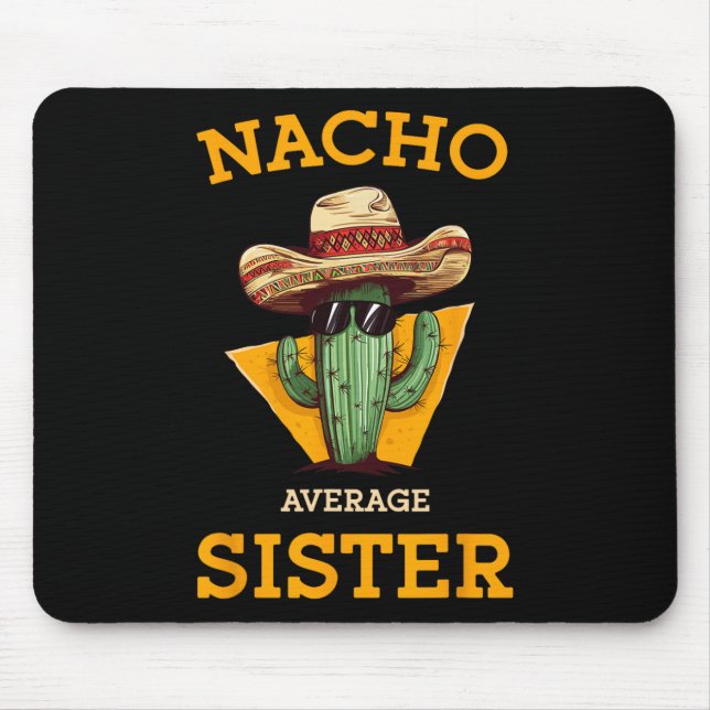 Tapis De Souris Nacho Moyenne Soeur Mexicaine Cactus Sombrero Cinc (Devant)