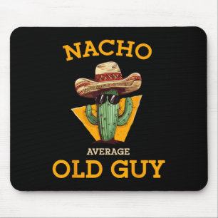 Tapis De Souris Nacho Moyenne Vieux Guy Drôle Mexicain seniors