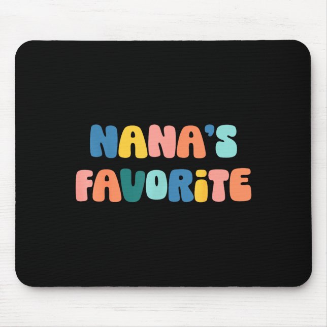Tapis De Souris Nana's Favorite Mother's Day Grandma  (Devant)
