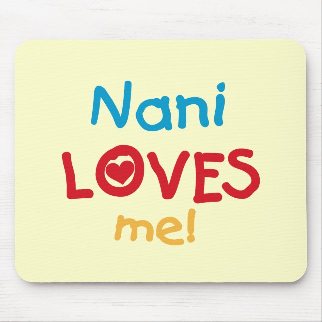 Tapis De Souris Nani aime mes t-shirts et cadeaux (Devant)