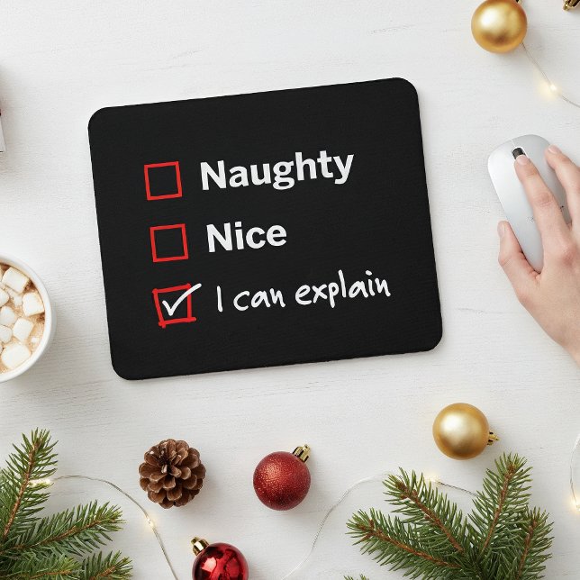 Tapis De Souris Naughty Nice - Je Peux Expliquer (Créateur téléchargé)