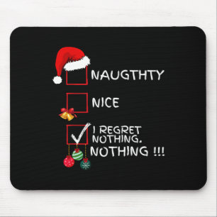Tapis De Souris Naughty Nice Liste Je Regrette Rien Noël Hommes Fe