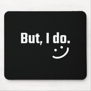 Tapis De Souris Ne faites pas de chemises assorties mais faites de