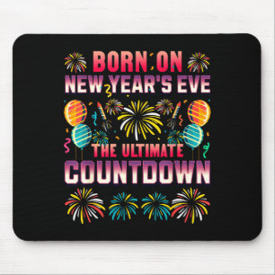 Tapis De Souris Né la veille du Nouvel An. Décompte. Anniversaire 