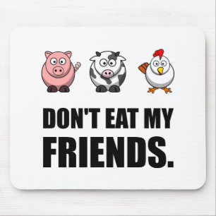 Tapis De Souris Ne mangez pas mes amis
