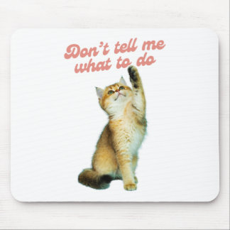 Tapis De Souris Ne me dites pas quoi faire des cadeaux Amoureux de