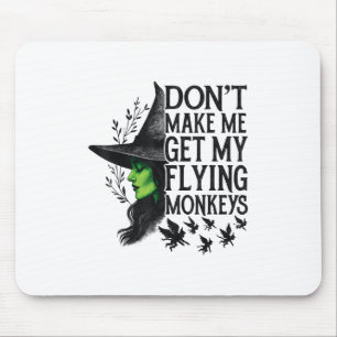 Tapis De Souris Ne Me Faites Pas Obtenir Mes Singes Volants _1