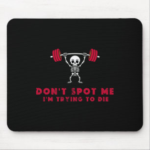 Tapis De Souris Ne me repérez pas3 J'essaie de mourir en musculati