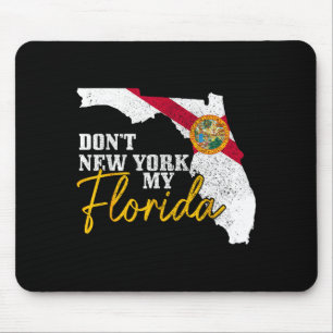Tapis De Souris Ne New Yorkisez pas ma Floride Drôle Vintage Drape