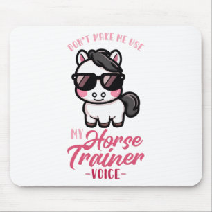 Tapis De Souris Ne Pas Me Faire Utiliser Mon Entraîneur De Cheval 