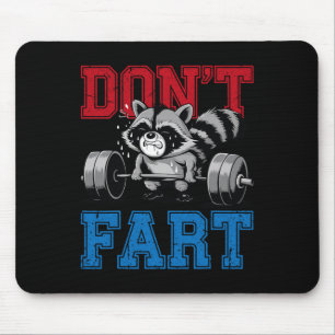 Tapis De Souris Ne pète pas Funny Raccoon gym fitness entraînement